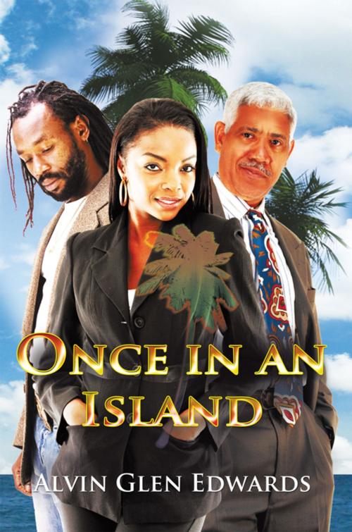 Cover of the book Once in an Island by Alvin Glen Edwards, AuthorHouse