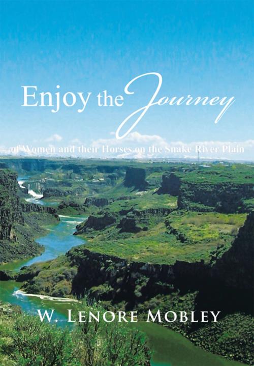 Cover of the book Enjoy the Journey by W. Lenore Mobley, AuthorHouse