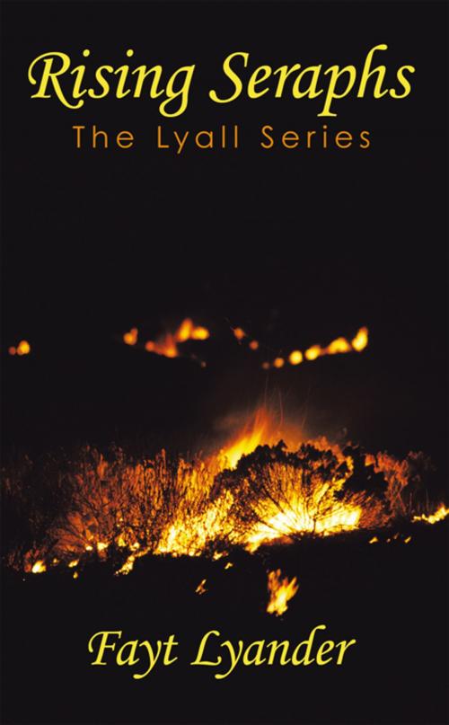 Cover of the book Rising Seraphs by Fayt Lyander, AuthorHouse UK