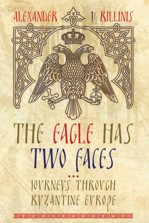 Cover of the book The Eagle Has Two Faces by Alex Billinis, AuthorHouse UK