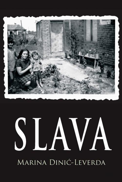 Cover of the book Slava by Marina Dini?-Leverda, AuthorHouse UK