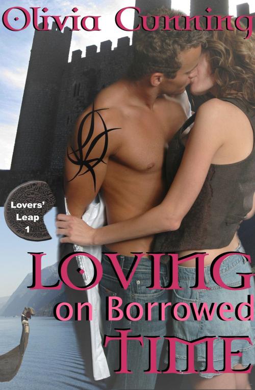 Cover of the book Loving on Borrowed Time: Lovers Leap 1 by Olivia Cunning, Olivia Cunning