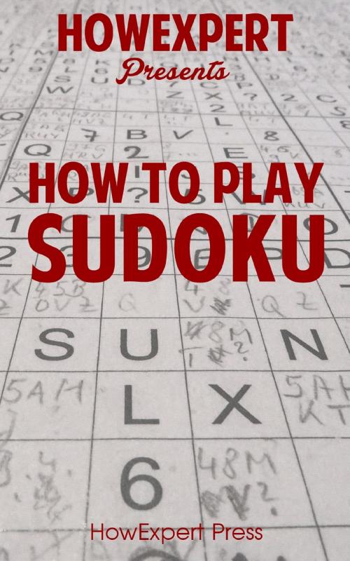 Cover of the book How To Play Sudoku by HowExpert, HowExpert