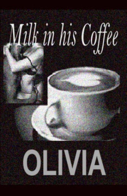 Cover of the book Milk in his Coffee by Erotikromance, Erotikromance