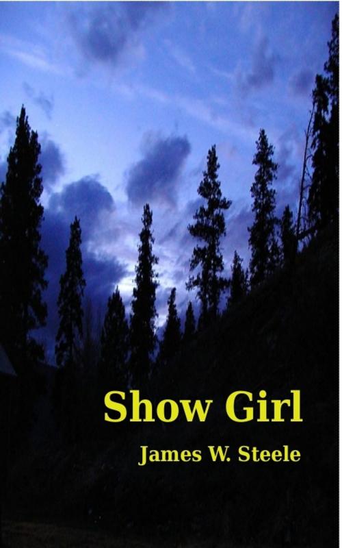 Cover of the book Show Girl by James Steele, James Steele