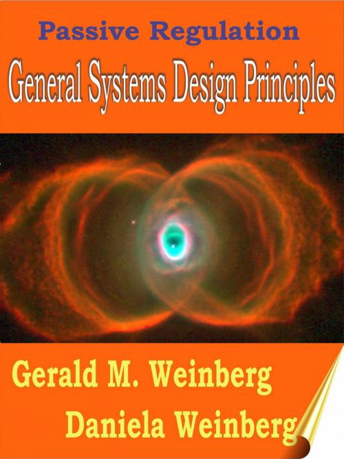 Cover of the book Passive Regulation: General Systems Design Principles by Gerald M. Weinberg, Gerald M. Weinberg