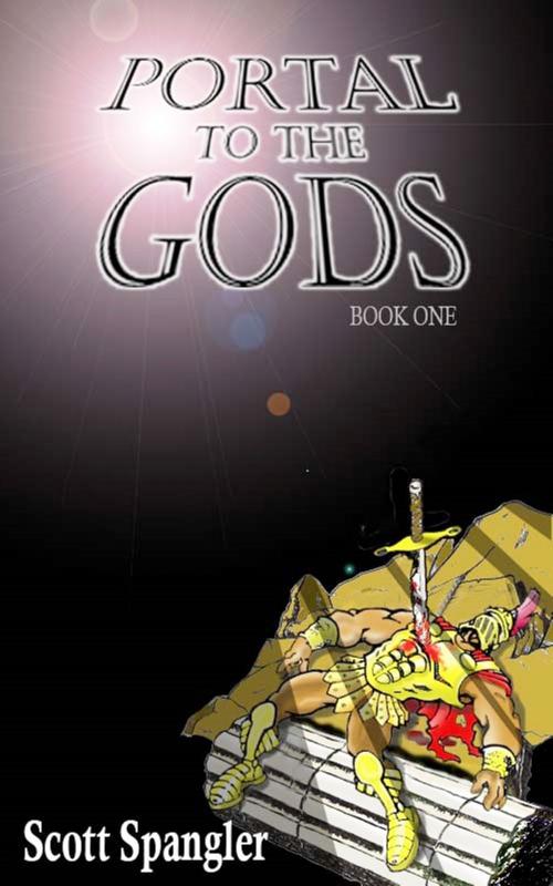 Cover of the book Portal to the Gods by Scott Spangler, Scott Spangler