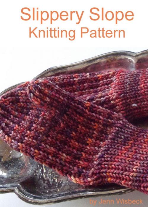 Cover of the book Slippery Slope Mitten Knitting Pattern by Jenn Wisbeck, Jenn Wisbeck