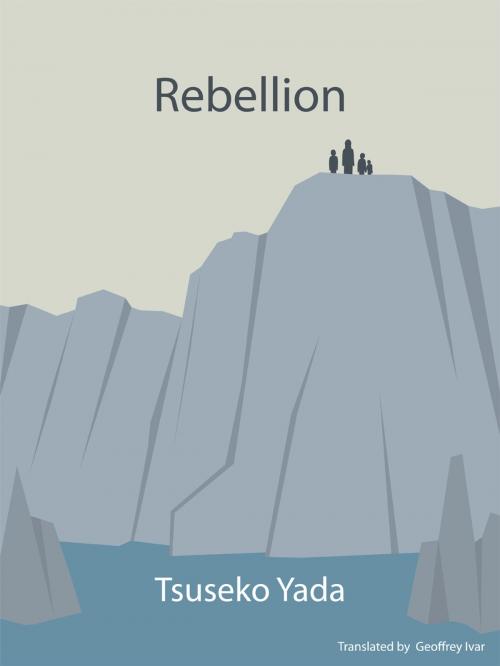 Cover of the book Rebellion by Geoffrey Ivar, Geoffrey Ivar
