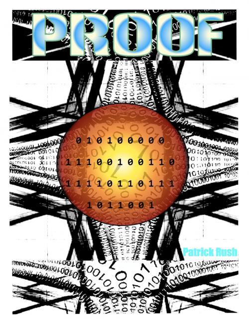 Cover of the book Proof by Patrick Rush, Patrick Rush