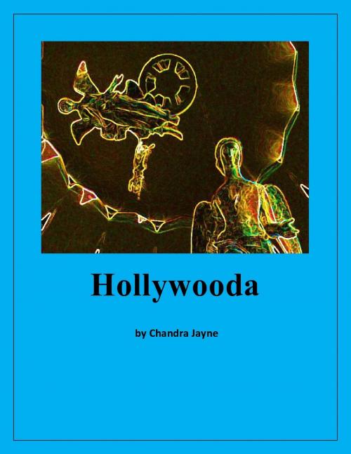 Cover of the book Holly Wooda by Chandra Jayne, Chandra Jayne