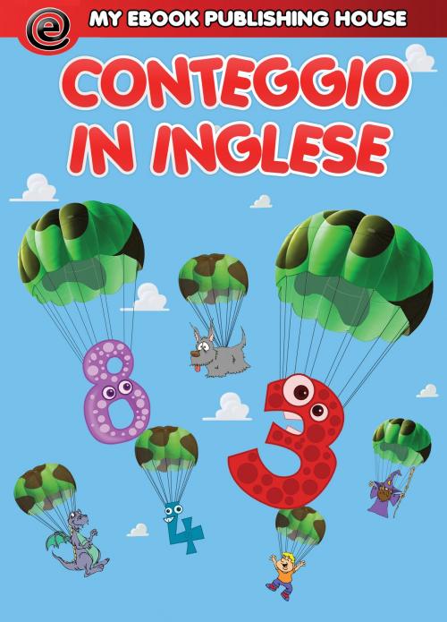 Cover of the book Conteggio in inglese by My Ebook Publishing House, My Ebook Publishing House