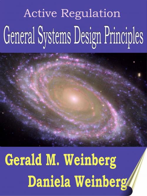 Cover of the book Active Regulation: General Systems Design Principles by Gerald M. Weinberg, Gerald M. Weinberg