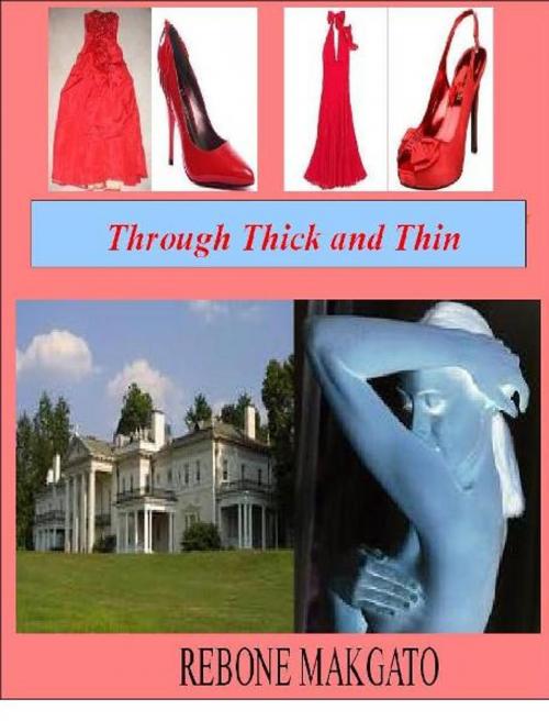 Cover of the book Through Thick and Thin by @1Rebone, @1Rebone