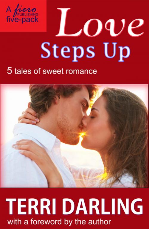 Cover of the book Love Steps Up by Terri Darling, Fiero Publishing