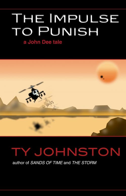 Cover of the book The Impulse to Punish (a John Dee tale) by Ty Johnston, Ty Johnston