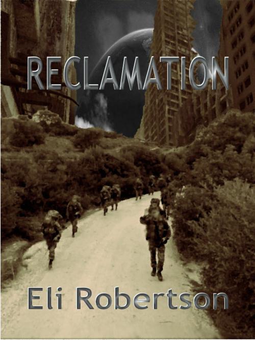 Cover of the book Reclamation by Eli Robertson, Eli Robertson