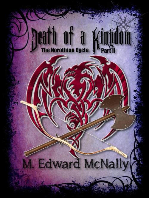 Cover of the book Death of a Kingdom by M. Edward McNally, M. Edward McNally