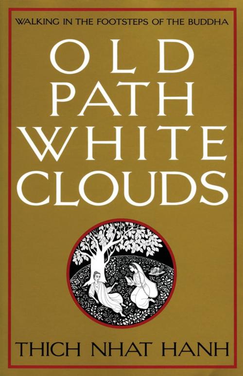 Cover of the book Old Path White Clouds by Nhat Hanh, Thich, ReadHowYouWant