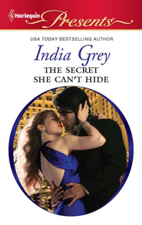 Cover of the book The Secret She Can't Hide by India Grey, Harlequin
