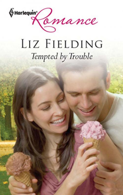 Cover of the book Tempted by Trouble by Liz Fielding, Harlequin