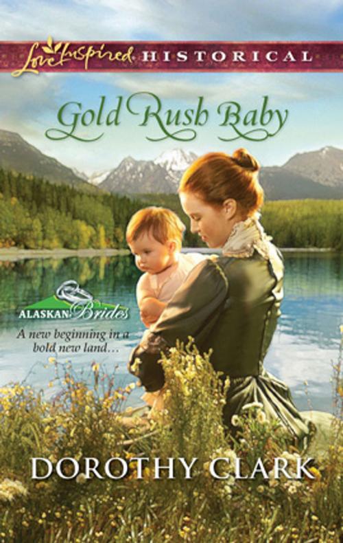 Cover of the book Gold Rush Baby by Dorothy Clark, Harlequin