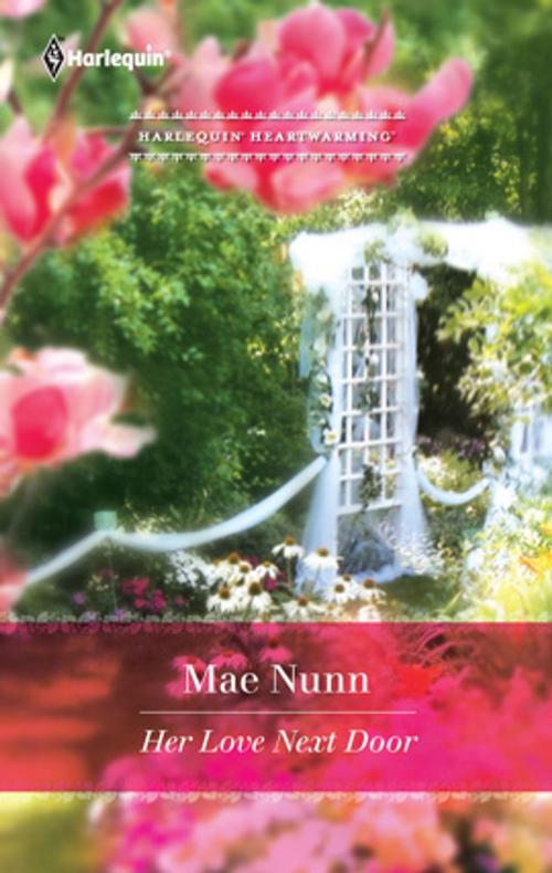 Cover of the book Her Love Next Door by Mae Nunn, Harlequin