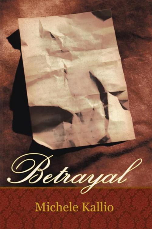 Cover of the book Betrayal by Michele Kallio, iUniverse