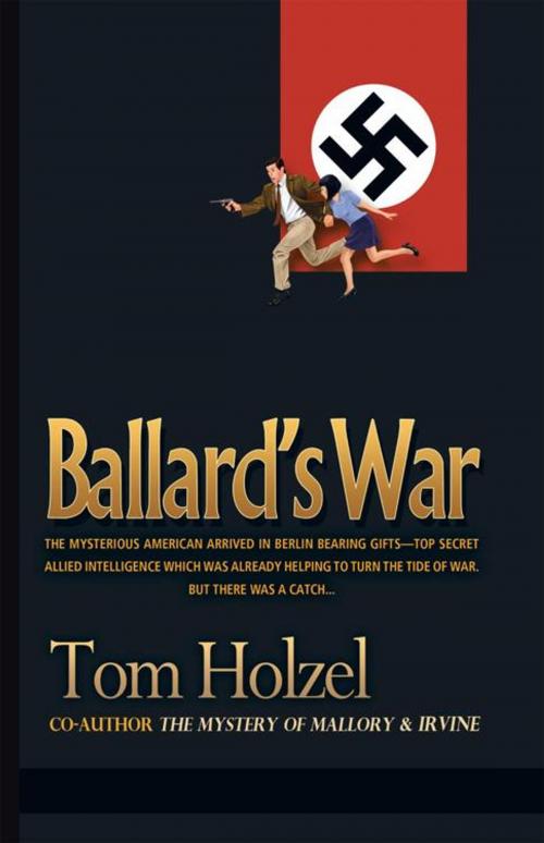 Cover of the book Ballard's War by Tom Holzel, iUniverse