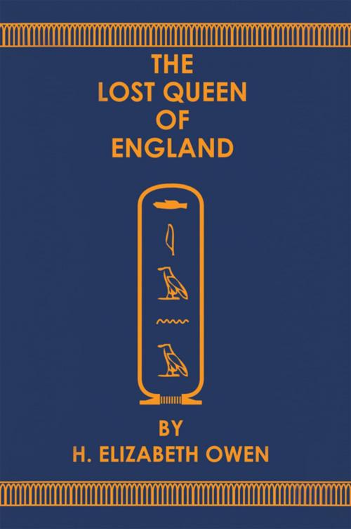 Cover of the book The Lost Queen of England by H. Elizabeth Owen, iUniverse