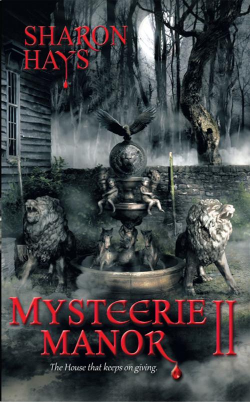 Cover of the book Mysteerie Manor Ii by Sharon Hays, iUniverse