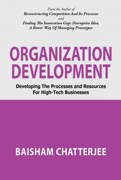 Cover of the book Organization Development by Baisham Chatterjee, iUniverse