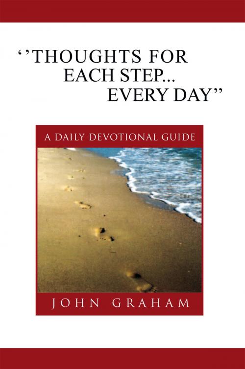 Cover of the book ''Thoughts for Each Step... Every Day'' by John Graham, Xlibris US