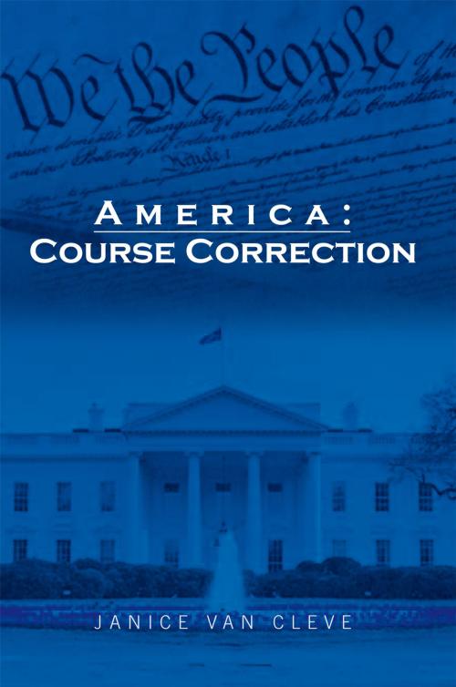 Cover of the book America: Course Correction by Janice Van Cleve, Xlibris US