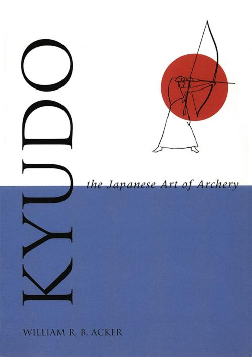 Cover of the book Kyudo The Japanese Art of Archery by William Acker, Tuttle Publishing