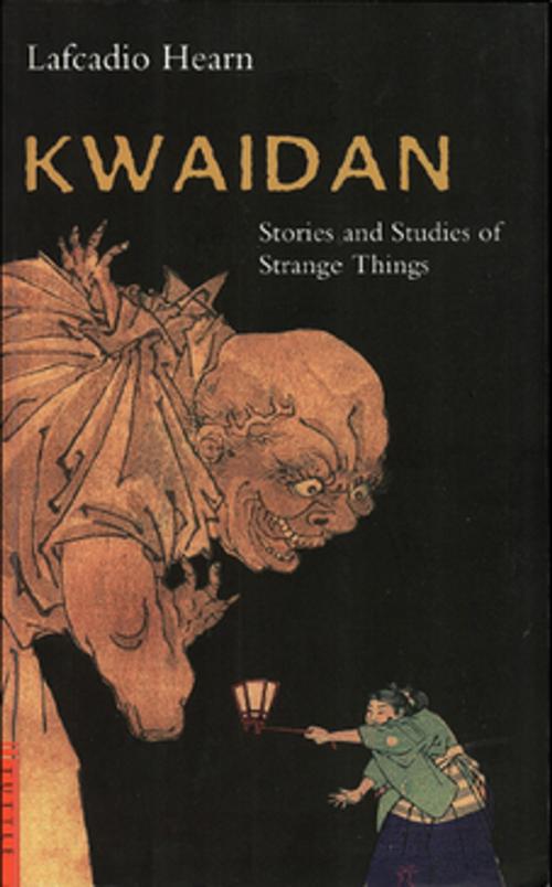 Cover of the book Kwaidan by Lafcadio Hearn, Tuttle Publishing