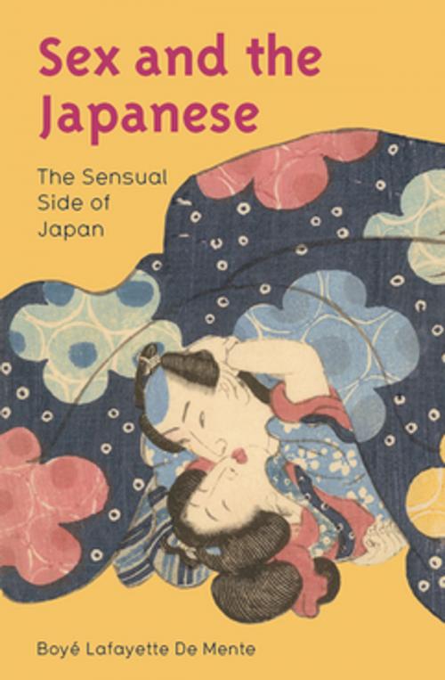Cover of the book Sex and the Japanese by Boye Lafayette De Mente, Tuttle Publishing