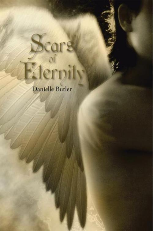 Cover of the book Scars of Eternity by Danielle Butler, AuthorHouse