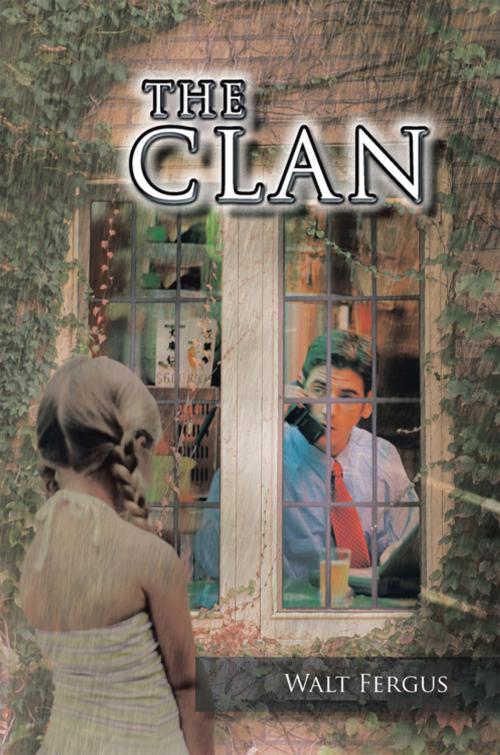 Cover of the book The Clan by Walt Fergus, AuthorHouse