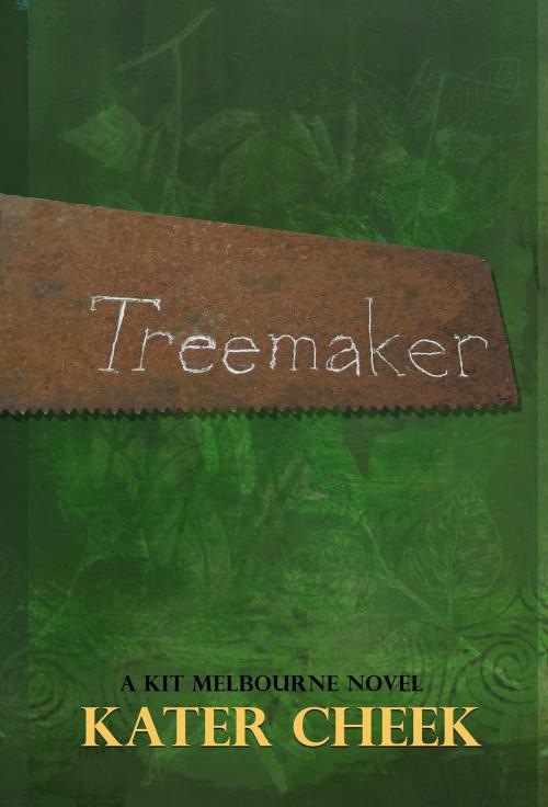 Cover of the book Treemaker by Kater Cheek, Kater Cheek