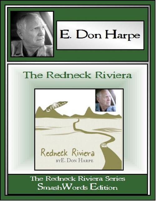 Cover of the book Redneck Riviera: The Redneck Riviera Series by E. Don Harpe, E. Don Harpe