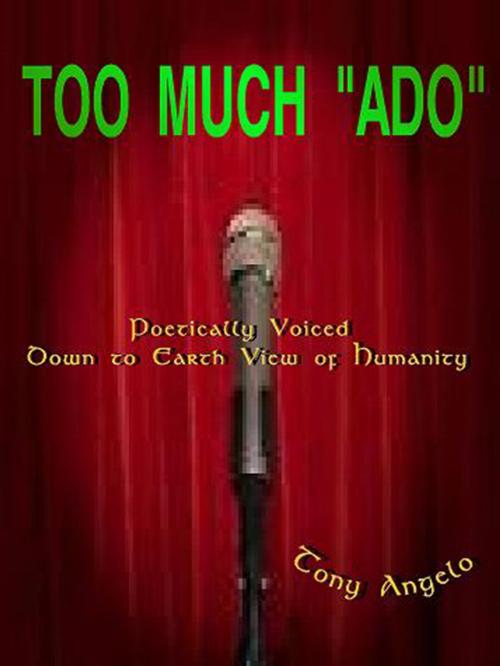 Cover of the book Too much 'Ado' by Tony Angelo, MLR Publishers