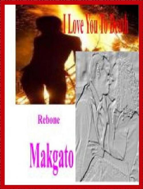 Cover of the book I love You To Death by @1Rebone, @1Rebone