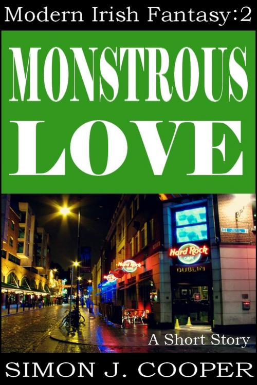 Cover of the book Monstrous Love by Simon J. Cooper, Holbrook Publishing