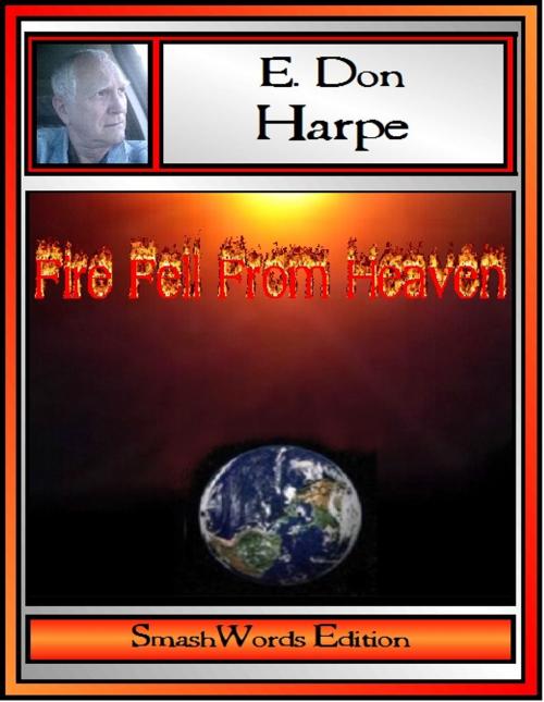 Cover of the book Fire Fell From Heaven by E. Don Harpe, E. Don Harpe