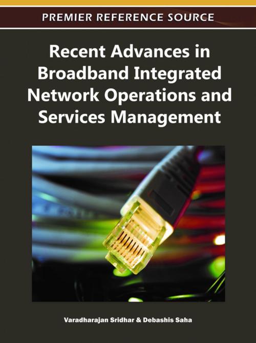 Cover of the book Recent Advances in Broadband Integrated Network Operations and Services Management by , IGI Global