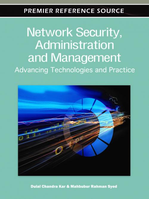 Cover of the book Network Security, Administration and Management by , IGI Global