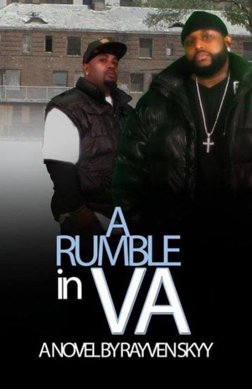 Cover of the book A Rumble in VA by Rayven Skyy, Rayven Skyy