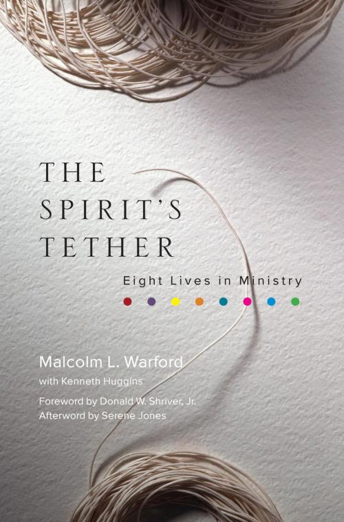 Cover of the book The Spirit's Tether by Malcolm L. Warford, Rowman & Littlefield Publishers