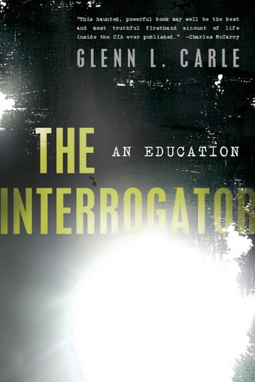 Cover of the book The Interrogator by Glenn L. Carle, PublicAffairs